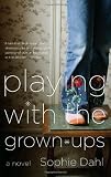 Playing with the Grown-ups