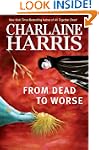 From Dead to Worse: A Sookie Stackhou...