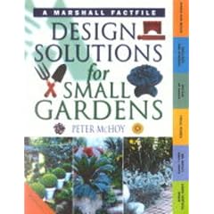 Design Solutions for Small Gardens (Gardening Fact File)