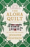 The Aloha Quilt (Elm Creek Quilts Novels)