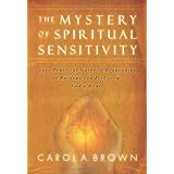 The Mystery of Spiritual Sensitivity