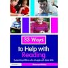 33 Ways to Help with Reading: Supporting Children who Struggle with Basic Skills (Thirty Three Ways to Help with...)