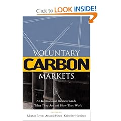 Voluntary Carbon Markets: An International Business Guide to What They Are and How They Work (Environmental Markets Insight Series)