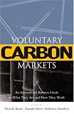 Voluntary Carbon Markets: An International Business Guide to What They Are and How They Work (Environmental Markets Insight Series)