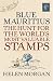 Blue Mauritius: The Hunt for the World's Most Valuable Stamps