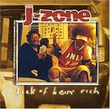 J-Zone -  $ick of Being Rich