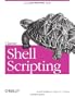 Classic Shell Scripting: Hidden Commands that Unlock the Power of Unix
