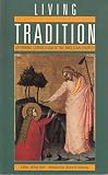 Living tradition : affirming Catholicism in the Anglican Church