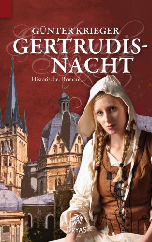 Gertrudisnacht: Historischer Roman aus Aachen (German Edition)