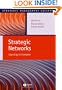 Strategic Networks: Learning to Compete (Strategic Management Society)