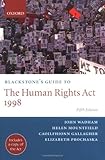 Blackstone's guide to the Human Rights Act 1998