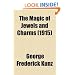 The Magic of Jewels and Charms (1915)