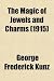 The Magic of Jewels and Charms (1915)
