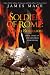 Soldier of Rome: Heir to Rebellion: Book Three of The Artorian Chronicles