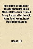 Produkt-Bild: Recipients of the Albert Lasker Award for Basic Medical Research: Oswald Avery, Barbara McClintock, Hans Adolf Krebs, Frank MacFarlane Burnet
