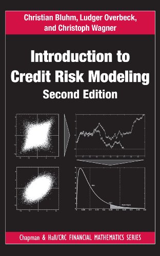 Introduction to Credit Risk Modeling, Second Edition (Chapman and Hall/CRC Financial Mathematics Series)