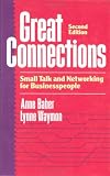 Great Connections: Small Talk and Networking for Businesspeople