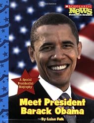 Meet President Barack Obama (Scholastic News Nonfiction Readers: Let's Visit the White House)