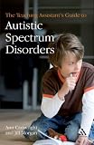 The teaching assistant's guide to autistic spectrum disorders