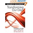 Transforming Our Days: Finding God Amid the Noise of Modern Life by Richard R. Gaillardetz