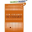 Outsmart!: How to Do What Your Competitors Can't