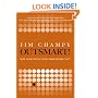 Outsmart!: How to Do What Your Competitors Can't