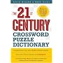 The 21st Century Crossword Puzzle Dictionary (Crossword Dictionary)