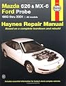 Mazda 626 & MX-6, and Ford Probe (1993-2001) Automotive Repair Manual (Haynes Repair Manual)
