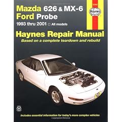 Mazda 626 and MX-6 Ford Probe Automotive Repair Manual: 1993 to 2001 (Haynes Repair Manual)