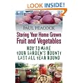 Storing Your Home Grown Fruit and Vegetables: How to Make Your Garden's Bounty Last All Year Round