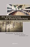 Produkt-Bild: Die Globalisierung der Wiedergutmachung: Politik, Moral, Moralpolitik