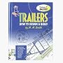 How to Design and Build Trailers - Vol. 1