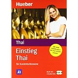 Einstieg Thai: f�r Kurzentschlossene / Paket: Set besteht aus: 1 Lehrbuch (160 S.), 2 Audio-CDsvon "Hedwig Nosbers"