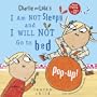 Charlie and Lola's I Am Not Sleepy and I Will Not Go to Bed Pop-Up