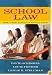 School Law: What Every Educator Should Know, A User-Friendly Guide