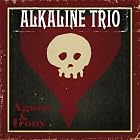 Agony and Irony (Deluxe Edition) by  Alkaline Trio 