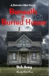 Beneath a Buried House