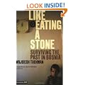 Like Eating a Stone: Surviving the Past in Bosnia