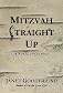 Mitzvah Straight Up