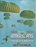The all Americans : the 82nd Airborne