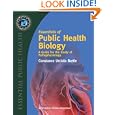 Essentials of Public Health Biology: A Guide for the Study of Pathophysiology by Constance Battle