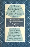 Political Community and the North Atlantic Area: International Organization in the Light of Historical Experience