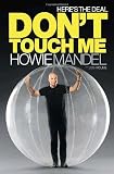 Here's the Deal: Don't Touch Me