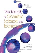 Handbook of Cosmetic Science and Technology, Second Edition