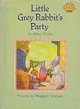 Little Grey Rabbit's party