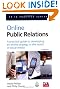Online Public Relations: A Practical Guide to Developing an Online Strategy in the World of Social Media (PR in Practice)