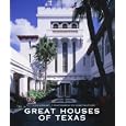 Great Houses Of Texas