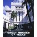 Great Houses Of Texas
