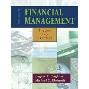 Financial Management: Theory and Practice (Harcourt College Publishers Series in Finance) Eugene F. Brigham