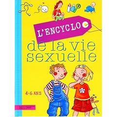 L'Encyclo de la vie sexuelle : 4-6 Ans